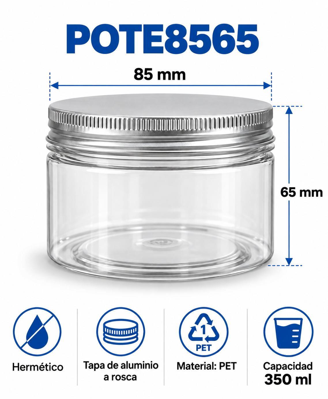 Pote PET transparente 350 ml (85X65mm) con tapa de aluminio a rosca